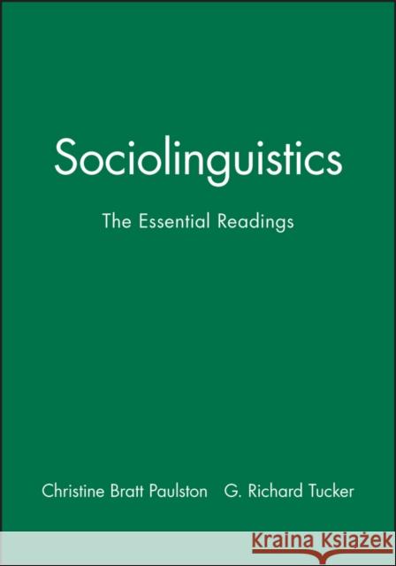 Sociolinguistics: The Essentials Readings Tucker, G. Richard 9780631227175 Blackwell Publishers - książka