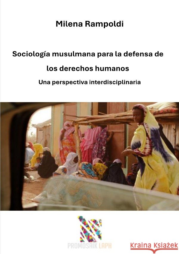 Sociología musulmana  para la defensa de los derechos humanos Rampoldi, Milena 9783819035005 epubli - książka