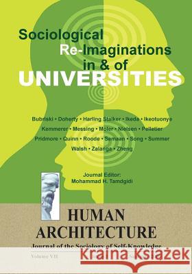 Sociological Re-Imaginations in & of Universities Mohammad H. Tamdgidi 9781888024340 Ahead Publishing House (Imprint: Okcir Press) - książka