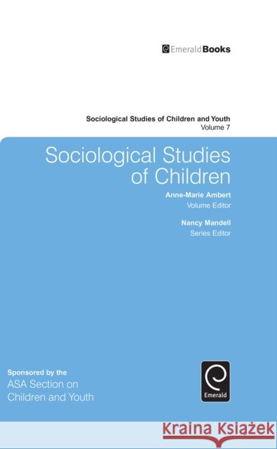 Sociological Studies of Children Anne-Marie Ambert, Nancy Mandell 9781784413149 Emerald Publishing Limited - książka