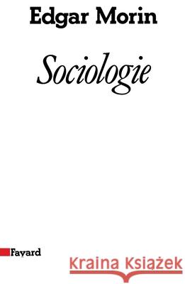 Sociologie Morin-E 9782213014623 Fayard - książka