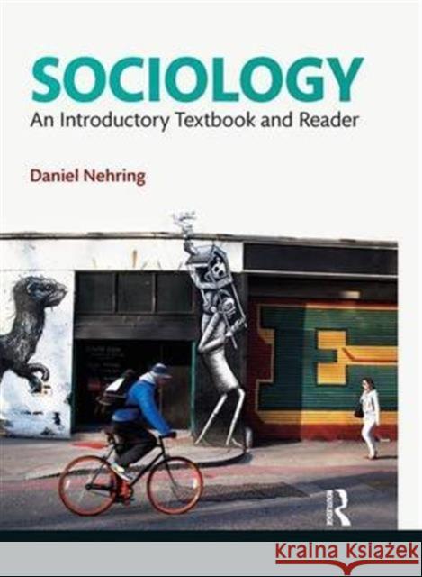 Sociology: An Introductory Textbook and Reader Daniel Nehring Ken Plummer 9781138129900 Routledge - książka