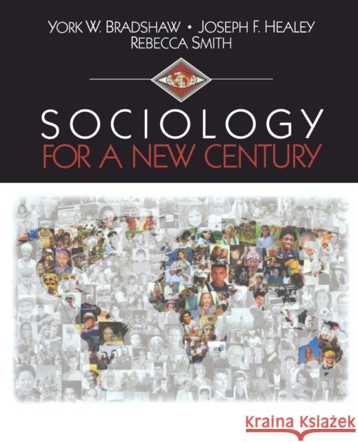 Sociology for a New Century York W. Bradshaw Bradshaw                                 Rebecca Smith 9780803990821 Pine Forge Press - książka