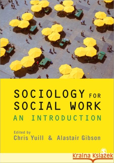 Sociology for Social Work: An Introduction Yuill, Chris 9781848606517  - książka