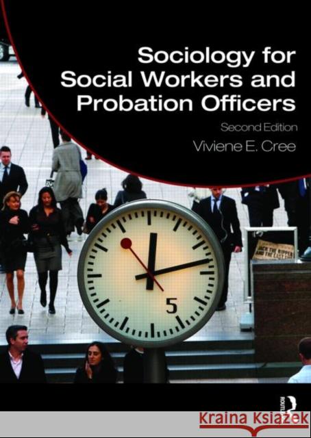 Sociology for Social Workers and Probation Officers Viviene E Cree 9780415446228  - książka