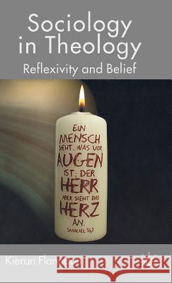 Sociology in Theology: Reflexivity and Belief Flanagan, K. 9780230002654 Palgrave MacMillan - książka