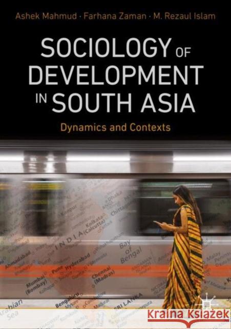 Sociology of Development in South Asia: Dynamics and Contexts M. Rezaul Islam 9789819529285 Palgrave MacMillan - książka