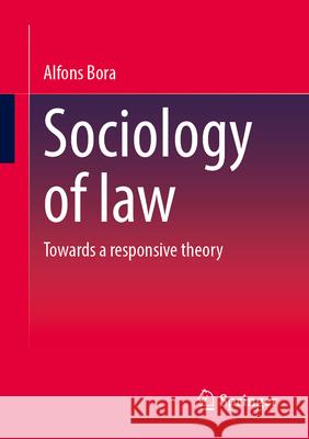 Sociology of Law: Towards a Responsive Theory Alfons Bora 9783658457808 Springer - książka