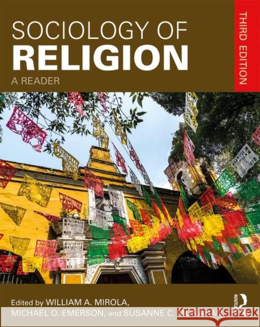 Sociology of Religion: A Reader William Mirola Susanne C. Monahan Michael Emerson 9781138038219 Routledge - książka