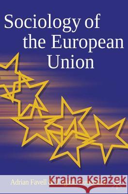 Sociology of the European Union Virginie Guiraudon Adrian Favell 9780230207110 Palgrave MacMillan - książka