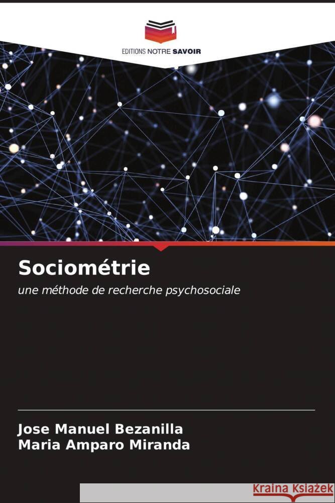 Sociom?trie Jos? Manuel Bezanilla Mar?a Amparo Miranda 9786207016884 Editions Notre Savoir - książka