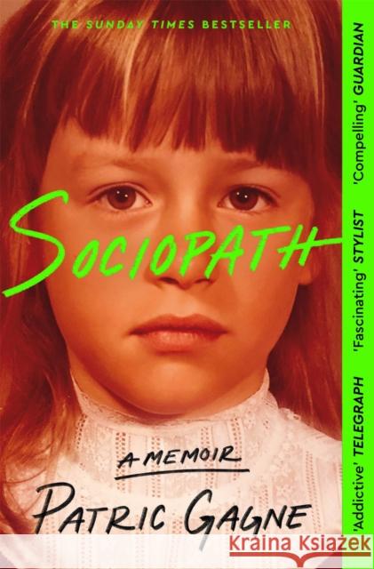 Sociopath: The Eye-opening True Story Everyone's Talking About Patric Gagne 9781529094893 Pan Macmillan - książka