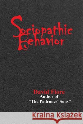 Sociopathic Behavior David Fiore 9781494806750 Createspace - książka