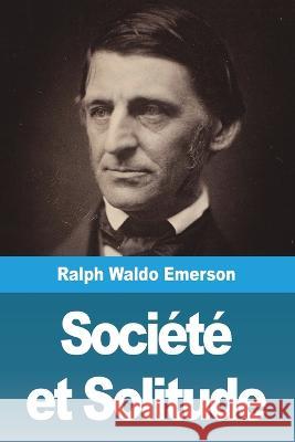 Société et Solitude Emerson, Ralph Waldo 9783967879841 Prodinnova - książka