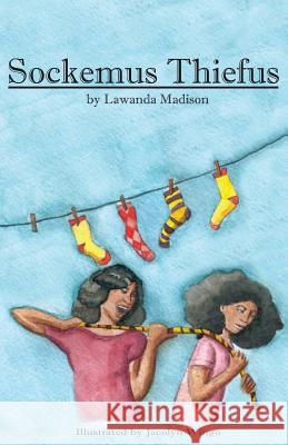 Sockemus Thiefus Lawanda Madison 9780982507223 Madison Publishing - książka