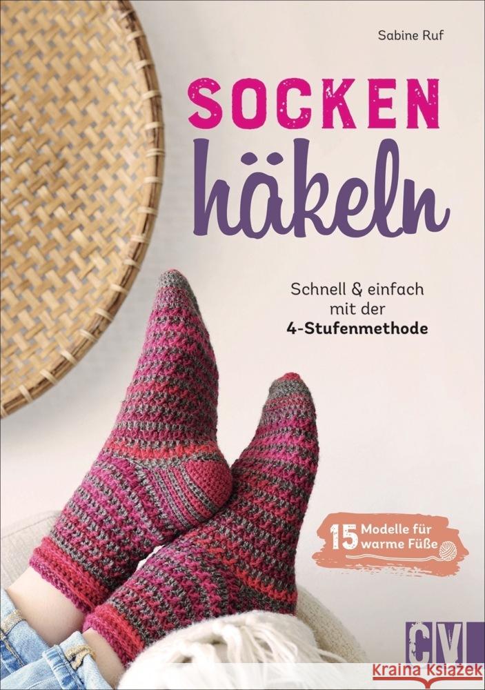 Socken häkeln - Schnell und einfach mit der 4-Stufenmethode Ruf, Sabine 9783841066527 Christophorus-Verlag - książka