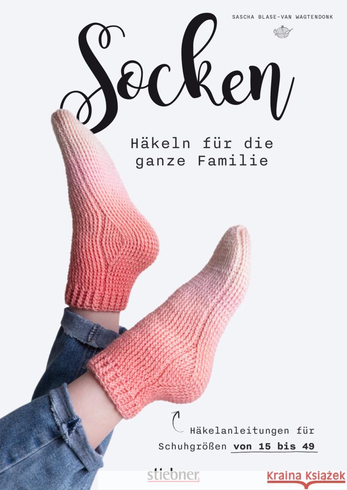 Socken häkeln für die ganze Familie. Blase-Van Wagtendonk, Sascha 9783830720997 Stiebner - książka