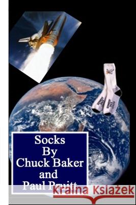 Socks Chuck Baker Paul Pruitt 9781438236520 Createspace - książka