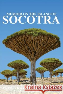 Socotra: Memoir on the Island of Socotra James Wellsted Ibn A 9781838075699 Arabesque Travel - książka