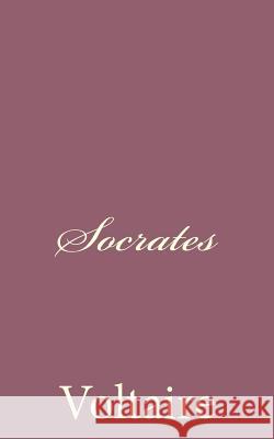 Socrates Voltaire 9781494434687 Createspace - książka