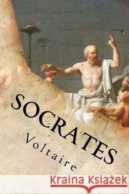 Socrates Voltaire 9781533119667 Createspace Independent Publishing Platform - książka