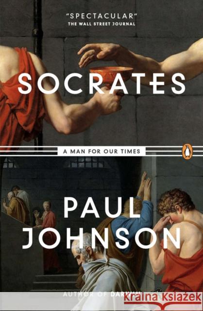 Socrates: A Man for Our Times Paul Johnson 9780143122210  - książka