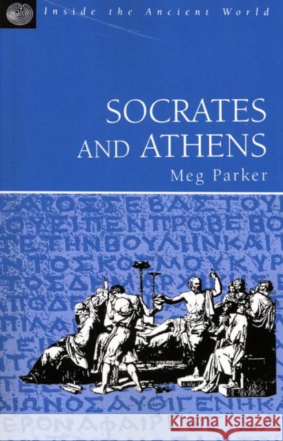 Socrates and Athens M. Parker Meg Parker 9780862921859 Duckworth Publishers - książka