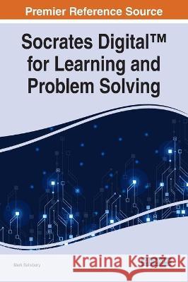 Socrates Digital(TM) for Learning and Problem Solving Salisbury, Mark 9781799879558 IGI Global - książka