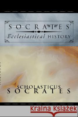 Socrates' Ecclesiastical History Socrates, Scholasticus 9781592441754 Wipf & Stock Publishers - książka