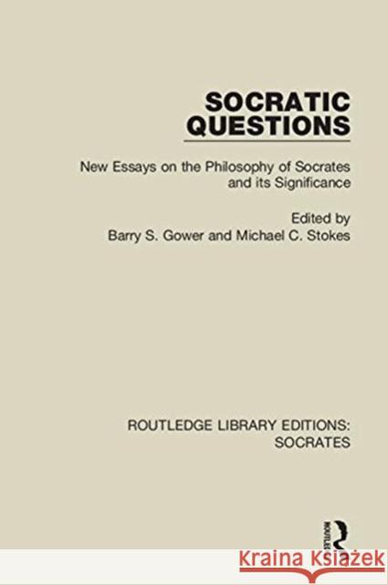 Socratic Questions: New Essays on the Philosophy of Socrates and Its Significance  9781138325784 Taylor and Francis - książka