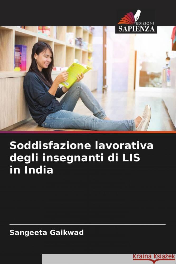 Soddisfazione lavorativa degli insegnanti di LIS in India Sangeeta Gaikwad 9786207132966 Edizioni Sapienza - książka