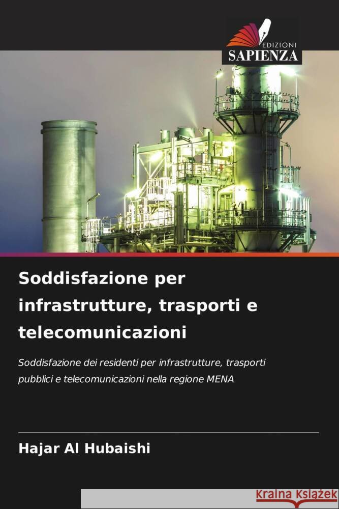 Soddisfazione per infrastrutture, trasporti e telecomunicazioni Al Hubaishi, Hajar 9786204865614 Edizioni Sapienza - książka