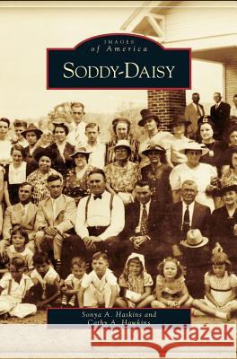 Soddy-Daisy Sonya A Haskins, Cathy A Hawkins 9781531625696 Arcadia Publishing Library Editions - książka