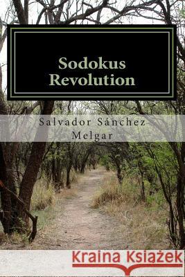 Sodokus revolution: Sodokus revolution Melgar, Salvador Sanchez 9781493608164 Createspace - książka