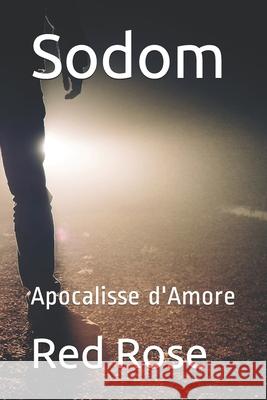 Sodom: Apocalisse d'Amore Red Rose 9781520388540 Independently Published - książka