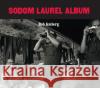 Sodom Laurel Album [With CD] Amberg, Rob 9780807827420 University of North Carolina Press