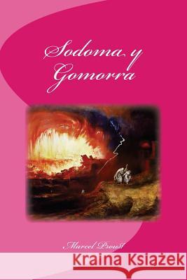 Sodoma y Gomorra Marcel Proust Edinson Saguez 9781533319210 Createspace Independent Publishing Platform - książka