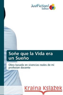 Soñe que la Vida era un Sueño Nestor Zapata 9783330715257 Justfiction Edition - książka