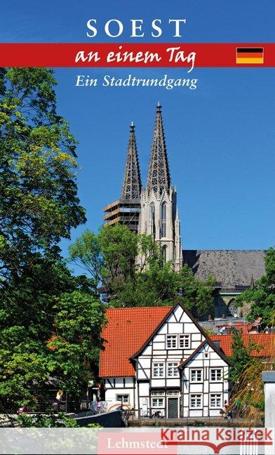 Soest an einem Tag : Ein Stadtrundgang Böttger, Steffi 9783957970749 Lehmstedt - książka