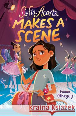 Sofía Acosta Makes a Scene Otheguy, Emma 9780593372647 Alfred A. Knopf Books for Young Readers - książka