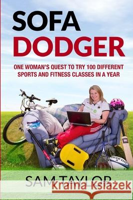Sofa Dodger Sam Taylor 9781532932670 Createspace Independent Publishing Platform - książka