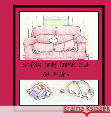 Sofas Only Come Out at Night W. David Lane Heather C. Hviding 9781732811232 Bear's Place Publishing - książka