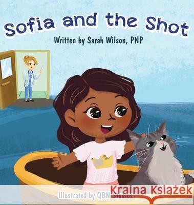 Sofia and the Shot Sarah Wilson 9781737547808 Fuller Stories Inc. - książka