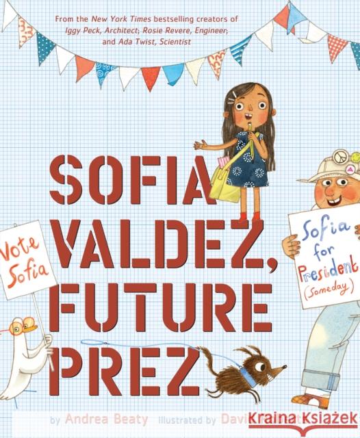 Sofia Valdez, Future Prez Andrea Beaty David Roberts 9781419737046 Abrams - książka