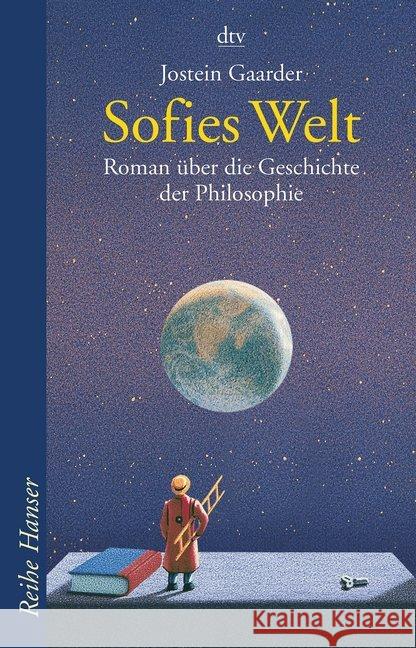 Sofies Welt : Roman über die Geschichte der Philosophie. Ausgezeichnet mit dem Deutschen Jugendliteraturpreis 1994 Gaarder, Jostein Haefs, Gisbert  9783423620000 DTV - książka