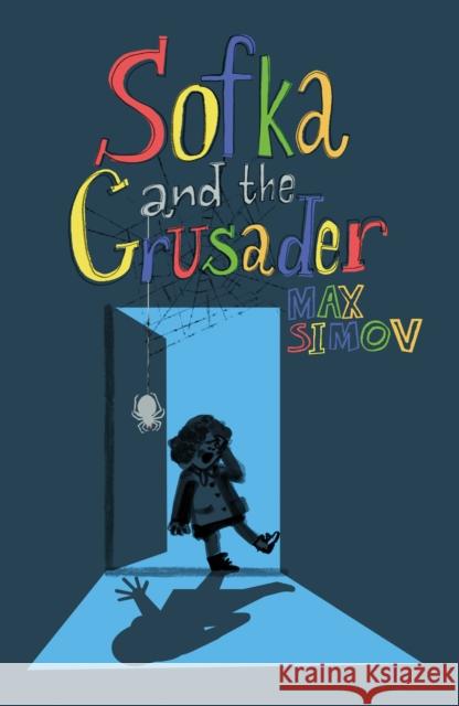 Sofka and the Crusader Max Simov 9781836280415 Troubador Publishing - książka