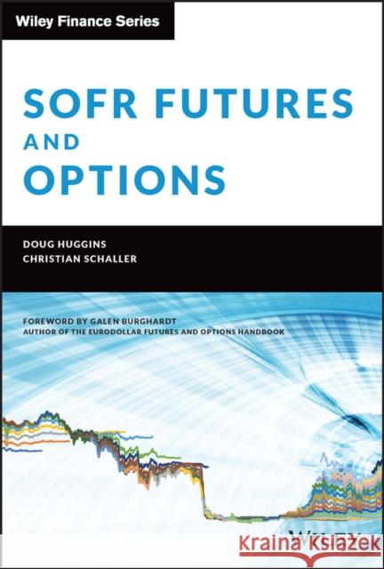 Sofr Futures and Options Schaller, Christian 9781119888949 John Wiley & Sons Inc - książka