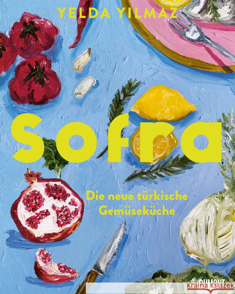 Sofra Yilmaz, Yelda 9783755820079 DuMont Buchverlag - książka