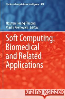 Soft Computing: Biomedical and Related Applications  9783030766221 Springer International Publishing - książka