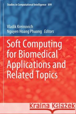 Soft Computing for Biomedical Applications and Related Topics Vladik Kreinovich Nguyen Hoan 9783030495381 Springer - książka